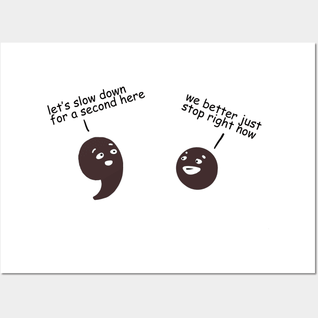 Comma & Dot - Puns, Funny - D3 Designs Wall Art by D3Apparels